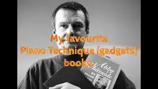 Must read piano technique (gadgets) books for students and teachers.