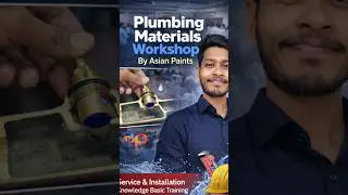 Plumbing Materials Workshop 🔧 | Basics #PlumbingWorkshop#PlumbingTraining#PlumbingBasics#AsianPaints