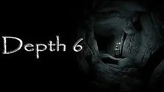 Depth 6 | GamePlay PC