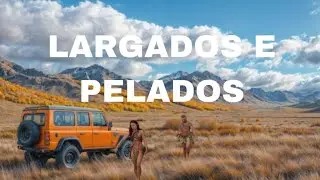 NOVA TEMPORADA- LARGADOS E PE 2025 - NOVO EPIS&Oacute;DIOS COMPLETO
