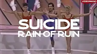 Suicide - Rain Of Ruin / Dystopian Crystal Light National Aerobic Championship Version