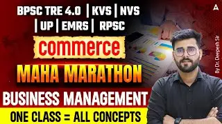 KVS PGT Commerce Marathon | Complete Business Management In One Shot | By Dr. Deepesh