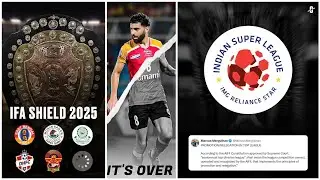 IFA Shield 2025 date announced| Relegation in ISL 2025? Eastbengal released Madih Talal! Dimi stays