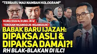 RH SKAKMAT KUBU JKW & KUBU EGGI! BABAK BARU IJAZAH: DIPAKSA ASLI & DIPAKSA DAMAI?! | ILC 21/01/26