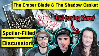#67 The Ember Blade & The Shadow Casket by Chris Wooding Ft. Sam! (Full Spoilers!)