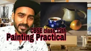 Painting Practical class 12th | CBSE Painting practical syllabus