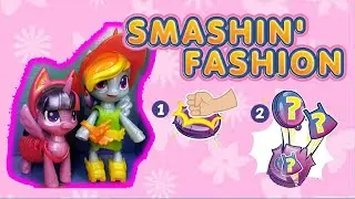 New My Litlle Pony Smashin' Fashion Twilight Sparkle and Rainbow Dash.  Первый обзор на русском!!!