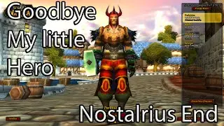 Goodbye my little hero(Nostalrius End)
