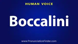 How To Pronounce Boccalini