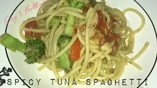 SIMPLE & HEALTHY SPICY TUNA SPAGHETTI | Spageti Tuna Pedas | DIET MENU🌶