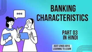 Features and Characteristics of banking (In Hindi)