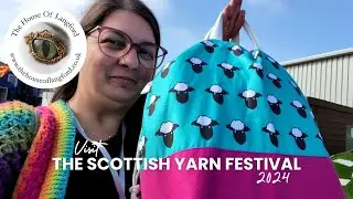 My first visit to the Scottish Yarn Festival 2024