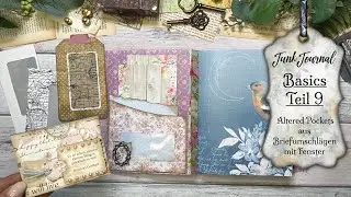 Junk Journal für Anfänger Teil 9 / Pockets aus alten Briefumschlägen mit Fenster