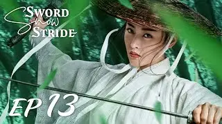【ENG SUB】Sword Snow Stride EP13 雪中悍刀行 | Zhang Ruo Yun, Hu Jun, Teresa Li|