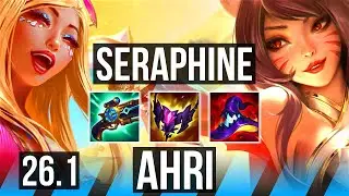 SERAPHINE vs AHRI (MID) | Good KDA: 8/1/12, First Strike, 25K damage | EUW Master | 26.1