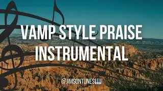 VAMP STYLE PRAISE INSTRUMENTAL #1 | @JIMSONTUNES