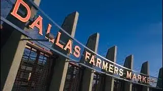 Tour of Dallas Farmers Market