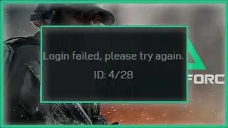 Delta Force Game Login Failed - Please Try Again ID 4/28