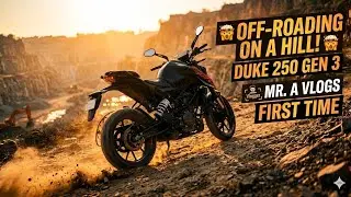 Duke 250 Gen 3 Off-roading On Hills 🤯 | Off-roading | Mr. A Vlogs