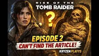 WHERE Is the Artifact?! 😱 | Tomb Raider Part 2 Gameplay