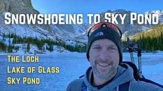 Snowshoeing to Sky Pond | Rocky Mountain National Park