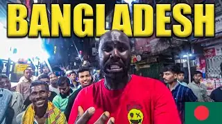 Solo In Bangladesh As a Black Man ( Would You Come Here!!!! )