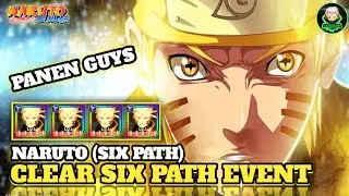 CLEAR EVENT AND HARVEST NARUTO SIX PATH Ultimate Ninja Afk | Chaos and Peace