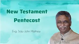 What is the New Testament | Bible Study | Evg. Saju John Mathew 
