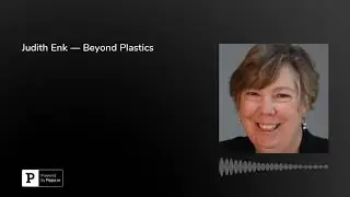Judith Enk &mdash; Beyond Plastics