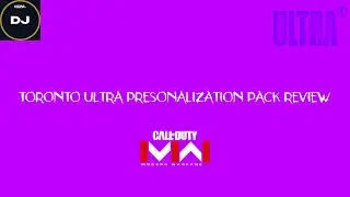 TORONTO ULTRA PERSONALIZATION PACK REVIEW (MW3)