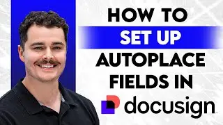 Как настроить автоматическое размещение полей в шаблонах DocuSign [Руководство 2026 года]