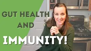 How to take care of your GUT to support your IMMUNE SYSTEM - from a registered dietitian.
