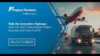 Ride The Innovation Highway: How You Can Turbocharge Project Success and Cost Control