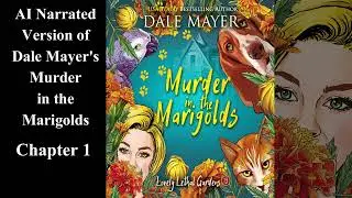 Murder in the Marigolds - Written by Dale Mayer - AI Narrated Audiobook