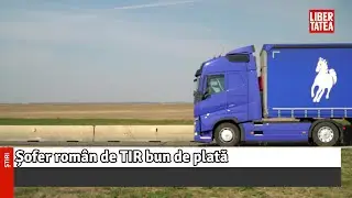 Șofer rom&acirc;n de TIR bun de plată: 3,8 milioane &euro; amendă vamală, 91.000 &euro; despăgubiri...