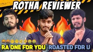 చెత్త రివ్యూవర్||Roasting Ra one for u 🤬🤬🔥||@RaOneForYou ||Cinimaya
