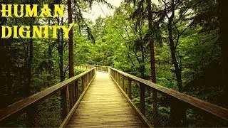 The Dignity of Being Human Part 2 - By Pt. Shriram Sharma Acharya