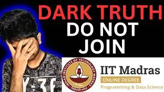 Why You Should NOT Join! Dark Reality Of IIT Madras BS Data Science Course| Online Degree Problem