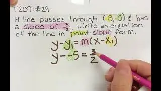 Writing the equation of a line in point slope form given the slope and a point ￼