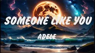 Adele - Someone Like You (Lyrics), Arctic Monkeys, Ed Sheeran Perfect, Shape of You