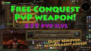 Free Conquest Weapon! Quest removed, Achievement added!