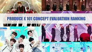 #PRODUCE_X_101 PRODUCE X 101 CONCEPT EVALUATION RANKING