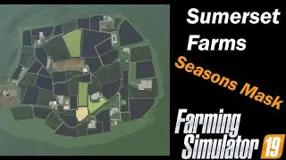 Farming Simulator 19 - Map First Impression - Somerset Farms