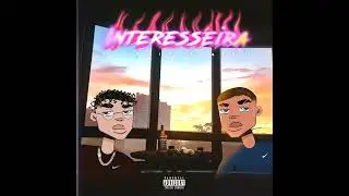 Interesseira - Cau&ecirc;zin & Bert (Prod.TcBeats)