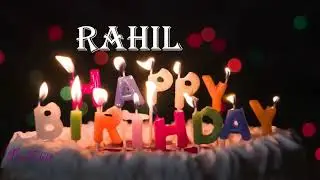 Rahil Birthday Song| Birthday Song Rahil| Happy Birthday Rahil | birthdaysongwithnames