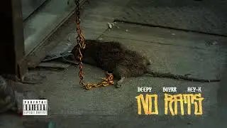 Deepy x Boyrr x Key K - No rats
