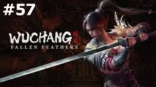 Wuchang: Fallen Feathers. #57. Босс Багряные перья Хунлань. Прохождение без комментариев.