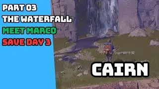 CAIRN SURVIVAL CLIMBING GAME THE WATERFALL MEET MARCO ASCENT SAVED DAY 3 GAMEPLAY 03