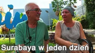 #11 Surabaya w jeden dzień i jedziemy dalej