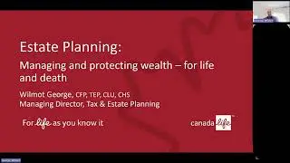 Smart Tax & Estate Planning Strategies | Featuring Canada Life's Wilmot George, CFP, TEP, CLU, CHS